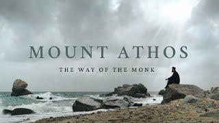 MOUNT ATHOS - The Way of the Monk