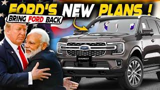 Why Ford is Changing India Re-entry Plans due to Donald Trump ! New Trade Deal