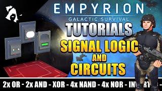 Empyrion Tutorials 2022 - All about Signal Logics