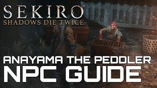 Sekiro Shadows Die Twice ANAYAMA THE PEDDLER NPC GUIDE (SIDE QUEST WALKTHROUGH)