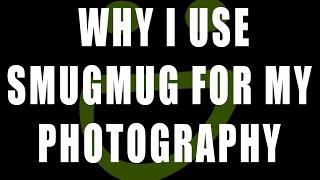 Why I use Smugmug for my Photography Website (2017)