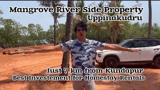 Mangrove River Side Property | Best for Homestay Investment | Uppinakudru | 7 Km from Kundapur