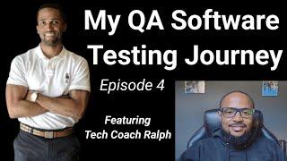 My QA And Software Testing Journey With Tech Coach Ralph