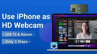 How to Use iPhone as Webcam for Windows & Mac [iOS 13 & Above] - 3 Simple Steps