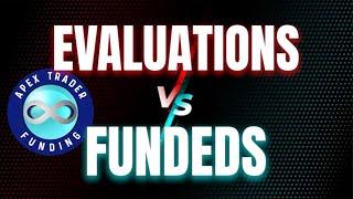 Apex Evaluations Accounts Vs. Funded Accounts (Full Breakdown)