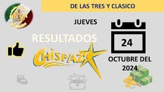 RESULTADOS SORTEOS CHISPAZO DE LAS TRES Y CHISPAZO CLÁSICO DEL JUEVES 24 DE OCTUBRE DEL 2024