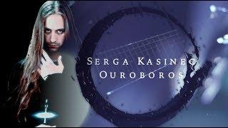 *NEW* SERGA KASINEC | Ouroboros [OFFICIAL VIDEO]