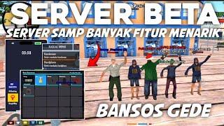 SERVER GTA SAMP BETA TERKEREN YANG PERNAH ADA BANYAK FITUR MENARIK MAPINGGAN MELIMPAH BIKIN BETAH