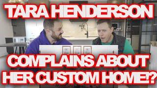 Tara Henderson Complains About Her Custom Home | Mark And I Set Her Straight! YouBuild Creative