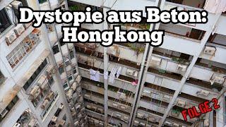 Unsere Hongkong Reise Folge 2 - Beton, Neonlichter und Dystopie