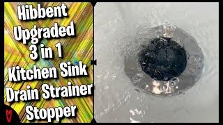 Hibbent Upgraded 3 In 1 Kitchen Sink Drain Strainer Stopper Review