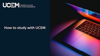 How to study at UCEM