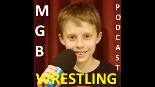 MGB WRESTLING PODCAST 011