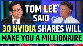 Tom Lee Said Nvidia 40 Stocks Will Make You Millionaire | NVDA Prediction