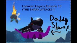 Loomian Legacy Episode 13: (THE SHARK ATTACK?!)