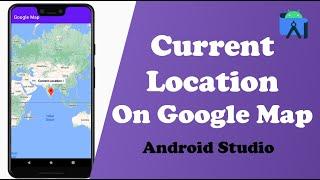 How to get current location on google map in android studio 2024