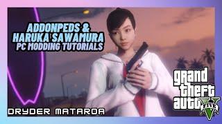 How To Install AddonPeds & Haruka Sawamura Ped Mods (Grand Theft Auto V PC Mods)