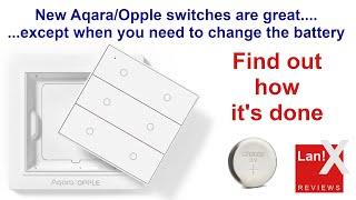 How to change Battery Aqara/Opple Switch?