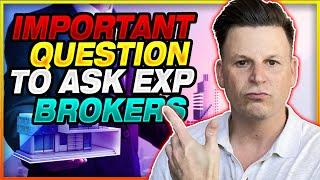 7 Questions to Ask Before Choosing an eXp Realty Sponsoring Broker