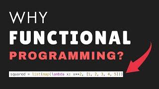 Why Would Anyone Use Functional Programming?