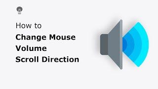How to change the Mouse Volume Scroll direction (to control audio on YouTube)?