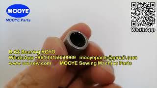 B-68 Bearing KOYO MOOYE Sewing Machine Parts - www.wwsew.com