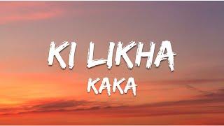 Ki Likha (LYRICS) - Kaka | New Punjabi Song 2022 | Latest Punjabi Songs 2022