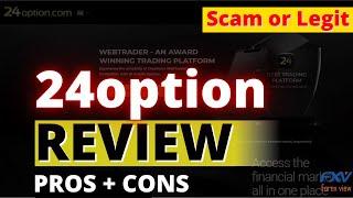 24Option Review 2024 - Are They A Scam? Must watch