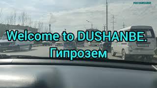 Welcome to DUSHANBE. Гипрозем.