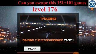 Can you escape this 151+101 games level 176 - RAIDING THE STOCKBROKER PART 1 - Complete Game