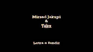 Mirsad Jakupi & Telex - Letra e fundit