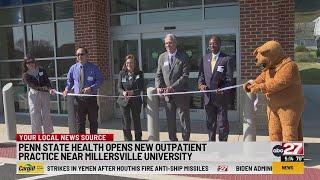 Penn State Health opens new outpatient practice near Millersville University