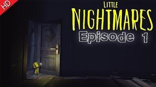 Little Nightmares (Let's Play) Episode 1 (HD) PC Gameplay