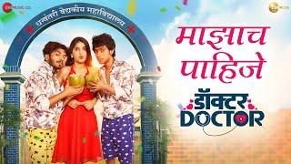 Mazach Pahije | Doctor Doctor | Parth B & Prathamesh P | Kaustubh G & Vaibhav L | ZeePlex