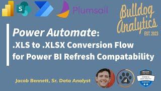 .XLS Cloud File Not Refreshing in Power BI?  No Problem!  Easy Power Automate Solution (Plumsail)