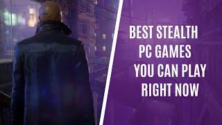 Top 10 Stealth Games You Should Play Right Now