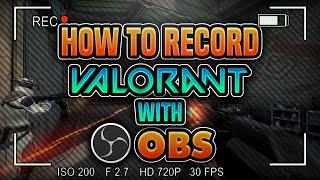 How to record Valorant gameplay on OBS! 1080 @ 60FPS