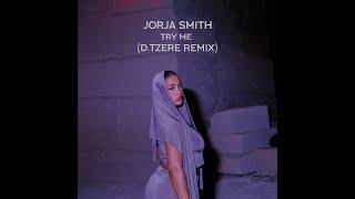 Jorja Smith - Try Me (D.Tzere Remix)