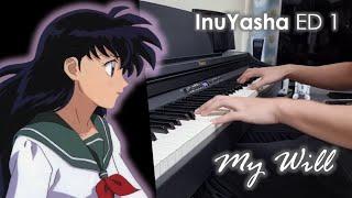 InuYasha ED 1 - My Will【Dream】- Piano Cover