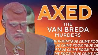 Axed: The Van Breda Family Murders