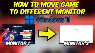 How to Move a Fullscreen Game to Different Monitor (Windows 11)