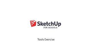 SketchUp for Schools - Tools Exercise