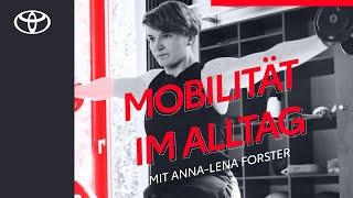 Team Toyota: So mobil ist Anna-Lena Forster im Alltag