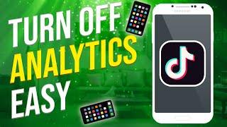 How To Turn Off Analytics On TikTok (2022)