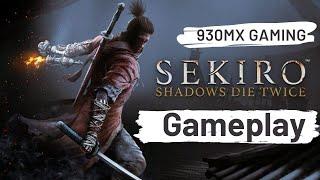 Sekiro Gameplay On Nvidia GeForce 930MX
