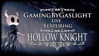 GamingByGaslight Live 29/03/2020 Featuring Hollow Knight