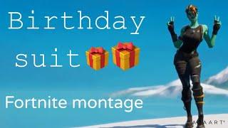 Fortnite montage || birthday suit  #5