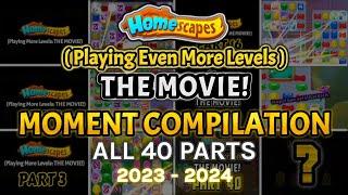 Homescapes: Playing Even More Levels! [ THE MOVIE: MOMENT COMPILATION ] (2023-2024)