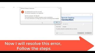 How to fix " this could be due to credssp encryption oracle remediation" Remote Desktop Connection