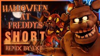 [FNAF] Halloween At Freddys | Short | Remix By @AXIE